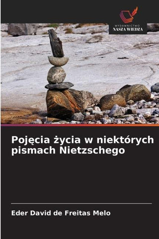 Poj¿cia ¿ycia w niektórych pismach Nietzschego