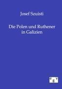 Die Polen und Ruthener in Galizien