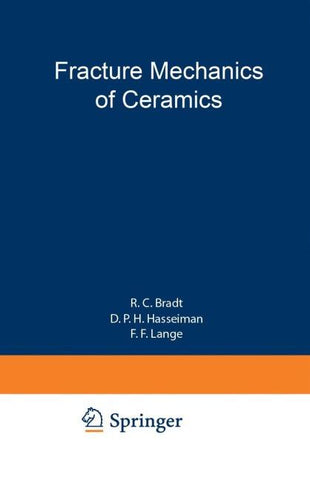 Fracture Mechanics of Ceramics