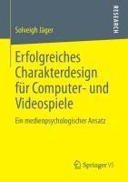 Erfolgreiches Charakterdesign für Computer- und Videospiele