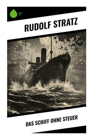 Das Schiff ohne Steuer