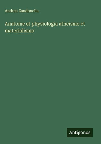 Anatome et physiologia atheismo et materialismo