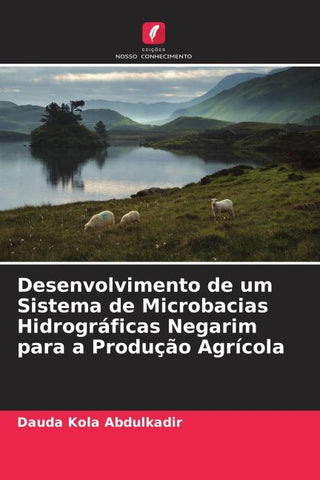 Desenvolvimento de um Sistema de Microbacias Hidrográficas Negarim para a Produção Agrícola
