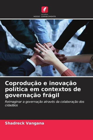 Coprodução e inovação política em contextos de governação frágil