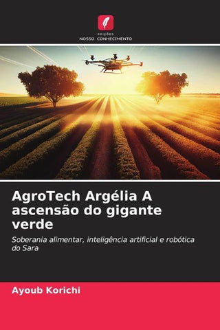 AgroTech Argélia A ascensão do gigante verde