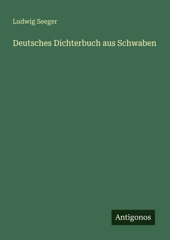 Deutsches Dichterbuch aus Schwaben