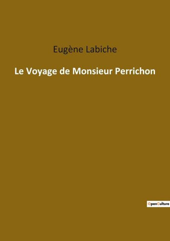 Le Voyage de Monsieur Perrichon