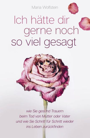 Ich hätte dir gerne noch so viel gesagt