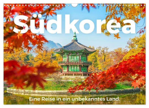 Südkorea - Eine Reise in ein unbekanntes Land. (Wandkalender 2026 DIN A3 quer), CALVENDO Monatskalender