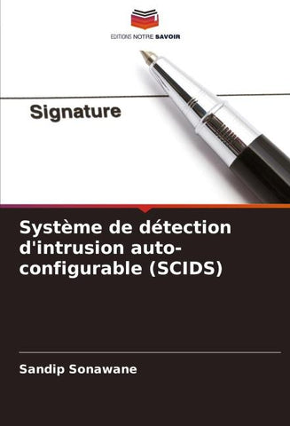 Système de détection d'intrusion auto-configurable (SCIDS)