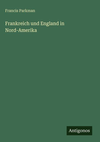 Frankreich und England in Nord-Amerika