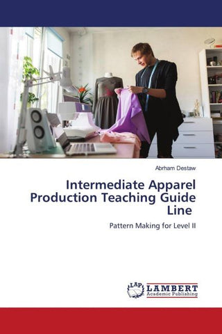 Intermediate Apparel Production Teaching Guide Line