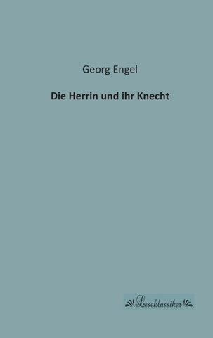 Die Herrin und ihr Knecht