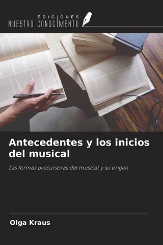 Antecedentes y los inicios del musical