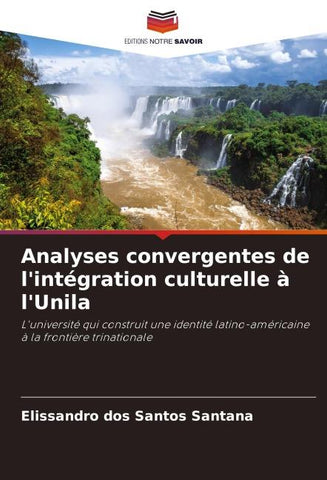 Analyses convergentes de l'intégration culturelle à l'Unila