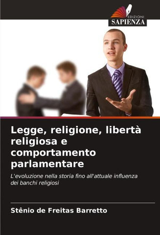 Legge, religione, libertà religiosa e comportamento parlamentare