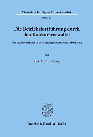 Die Betriebsfortführung durch den Konkursverwalter.