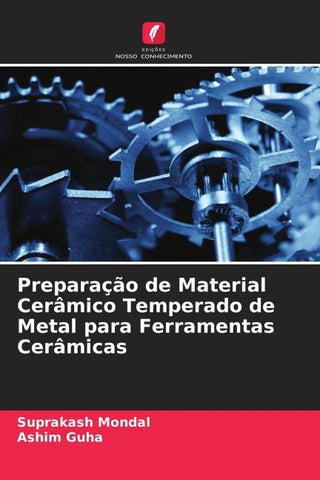Preparação de Material Cerâmico Temperado de Metal para Ferramentas Cerâmicas