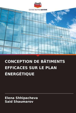 CONCEPTION DE BÂTIMENTS EFFICACES SUR LE PLAN ÉNERGÉTIQUE
