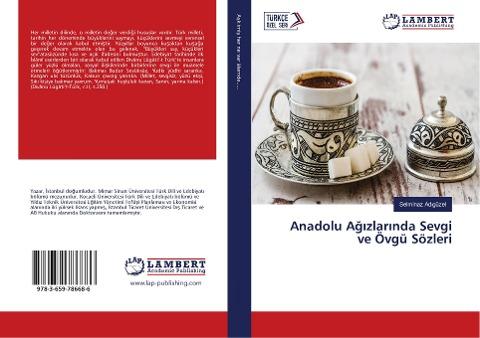 Anadolu A¿¿zlar¿nda Sevgi ve Övgü Sözleri