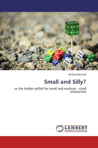 Small and Silly?