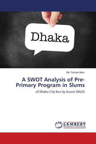 A SWOT Analysis of Pre-Primary Program in Slums