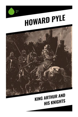 King Arthur and His Knights