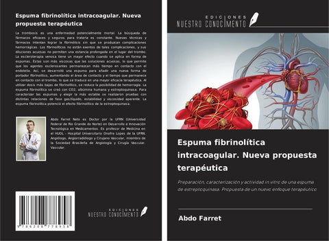 Espuma fibrinolítica intracoagular. Nueva propuesta terapéutica