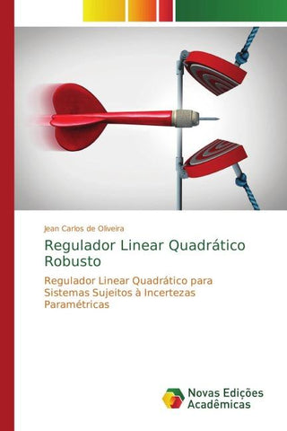 Regulador Linear Quadrático Robusto