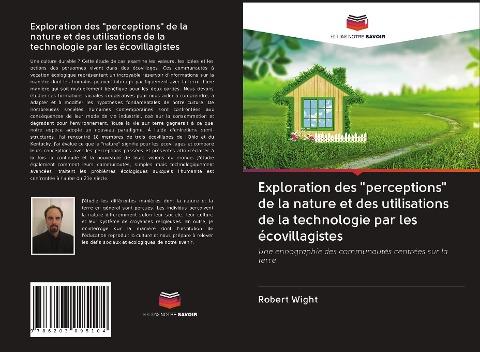Exploration des "perceptions" de la nature et des utilisations de la technologie par les écovillagistes