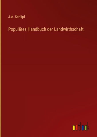 Populäres Handbuch der Landwirthschaft