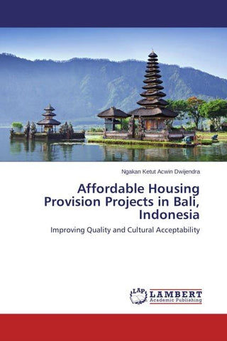 Affordable Housing Provision Projects in Bali, Indonesia
