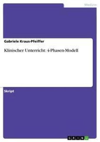 Klinischer Unterricht: 4-Phasen-Modell