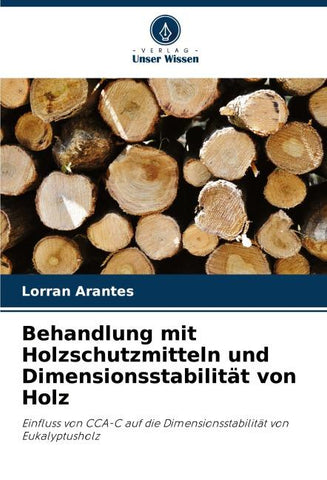 Behandlung mit Holzschutzmitteln und Dimensionsstabilität von Holz