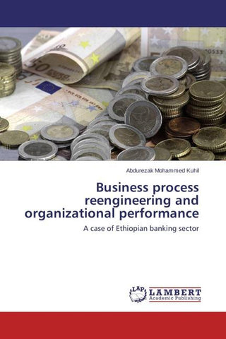 Business process reengineering and organizational performance