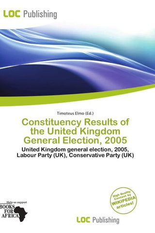 Constituency Results of the United Kingdom General Election, 2005