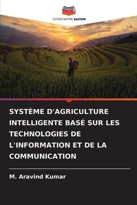 SYSTÈME D'AGRICULTURE INTELLIGENTE BASÉ SUR LES TECHNOLOGIES DE L'INFORMATION ET DE LA COMMUNICATION