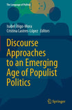 Discourse Approaches to an Emerging Age of Populist Politics