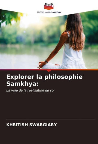 Explorer la philosophie Samkhya: