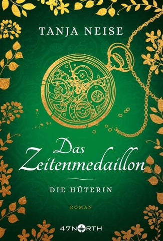 Das Zeitenmedaillon – Die Hüterin
