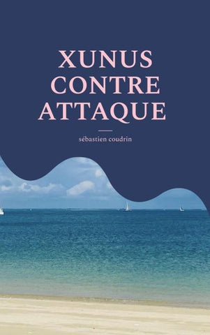 XUNUS CONTRE ATTAQUE