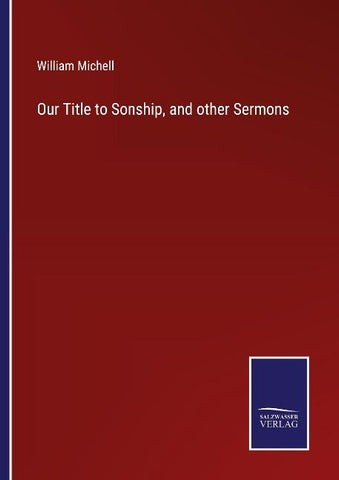 Our Title to Sonship, and other Sermons