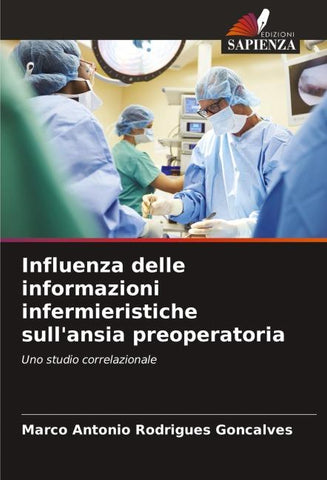 Influenza delle informazioni infermieristiche sull'ansia preoperatoria