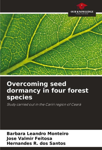 Overcoming seed dormancy in four forest species