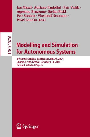 Modelling and Simulation for Autonomous Systems