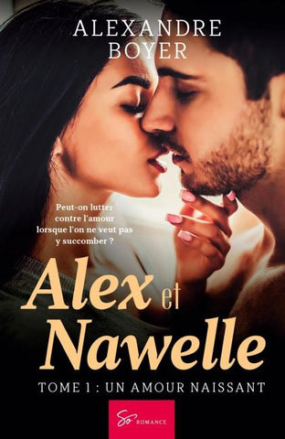 Alex et Nawelle -Un amour naissant