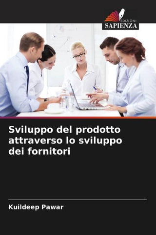 Sviluppo del prodotto attraverso lo sviluppo dei fornitori