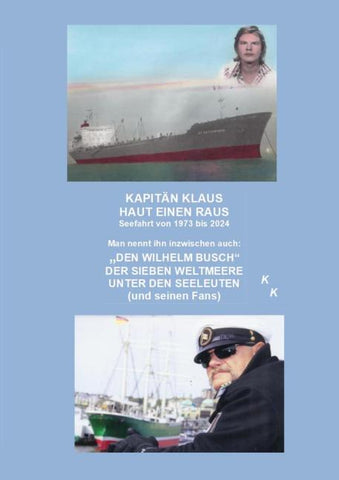 Kapitän Klaus haut einen raus