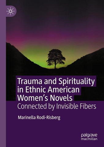 Trauma and Spirituality in Ethnic American Women's Novels