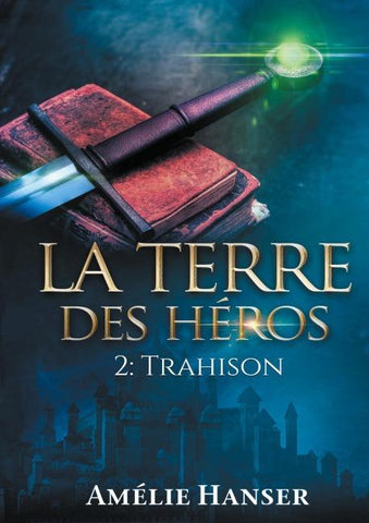 La terre des héros T2